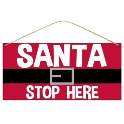 Signs^Craig Bachman Santa Stop Here Sign